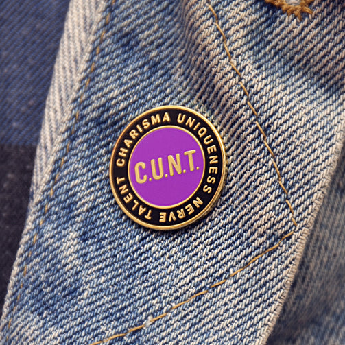 C. U. N. T. Pin - GAYPIN'