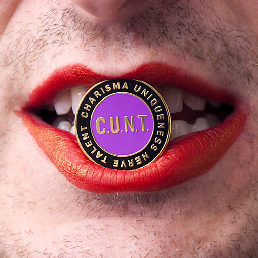 C. U. N. T. Pin - GAYPIN'