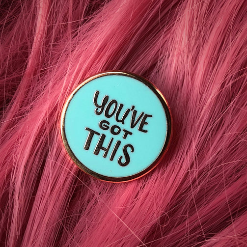 You've Got This Pin - GAYPIN'