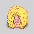 What Would Dolly Do pin - GAYPIN'